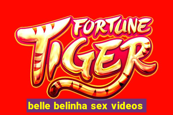 belle belinha sex videos